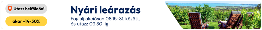 Nyári leárazás 08.15-24. között - utazz 09.30-ig!