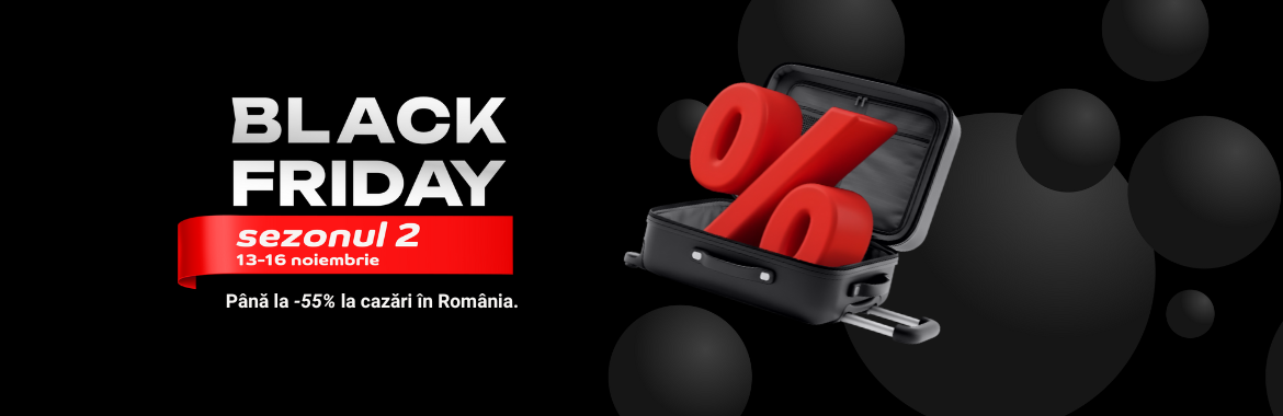 Black Friday la cazări în perioada 13-16.11.2025.
